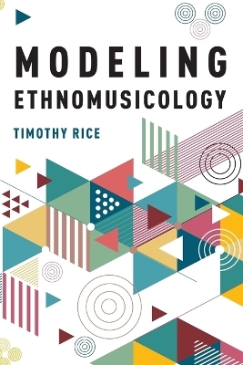 Modeling Ethnomusicology - Timothy Rice