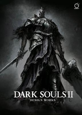 Dark Souls II: Design Works -  FromSoftware