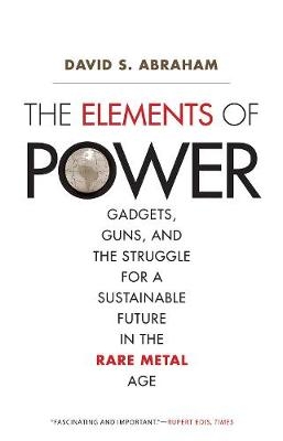 The Elements of Power - David S. Abraham