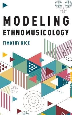 Modeling Ethnomusicology - Timothy Rice