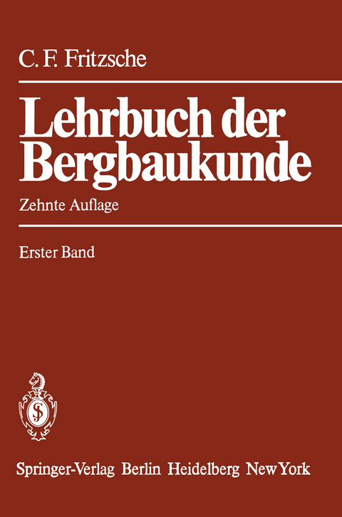 Lehrbuch der Bergbaukunde - Carl H. Fritzsche