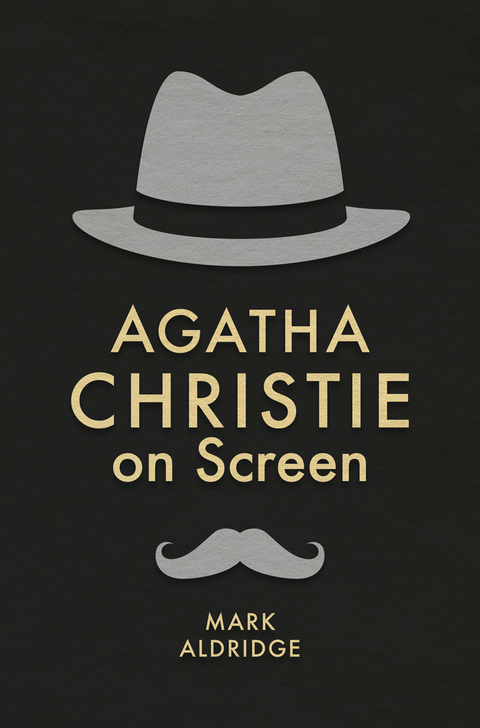 Agatha Christie on Screen - Mark Aldridge