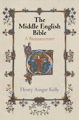 The Middle English Bible - Henry Ansgar Kelly