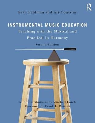 Instrumental Music Education - Evan Feldman, Ari Contzius