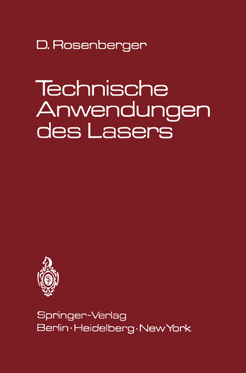 Technische Anwendungen des Lasers - D. Rosenberger