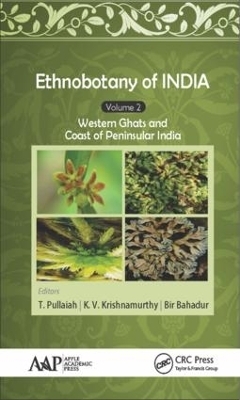Ethnobotany of India, Volume 2 - T. Pullaiah, K. V. Krishnamurthy, Bir Bahadur