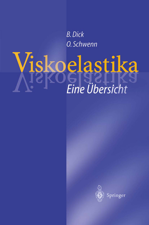 Viskoelastika — Eine Übersicht - Burkhard Dick, Oliver Schwenn