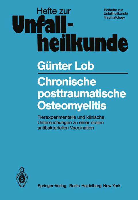 Chronische posttraumatische Osteomyelitis - G. Lob