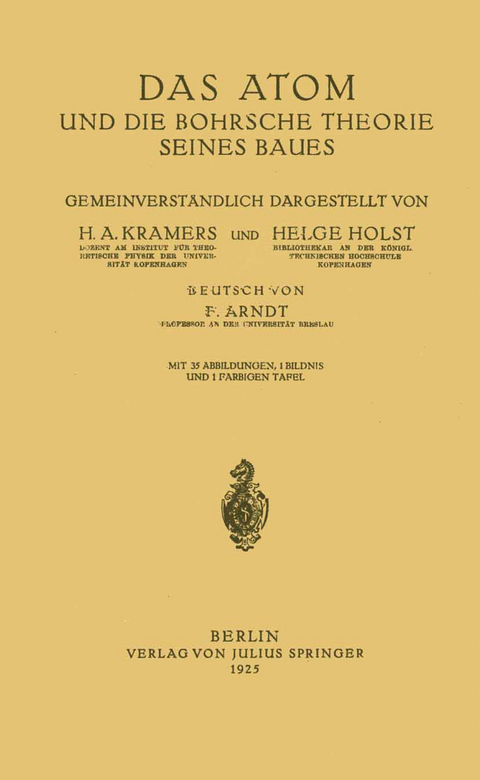 Das Atom und die Bohrsche Theorie seines Baues - H. A. Kramers, Helge Holst, F. Arndt