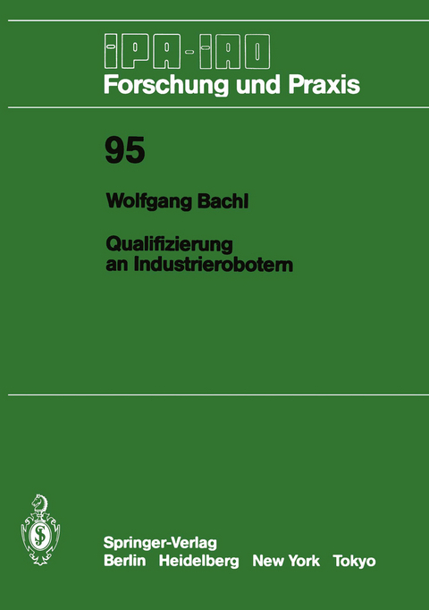Qualifizierung an Industrierobotern - Wolfgang Bachl