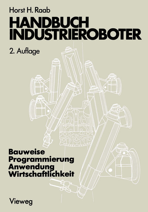 Handbuch Industrieroboter - Horst H. Raab