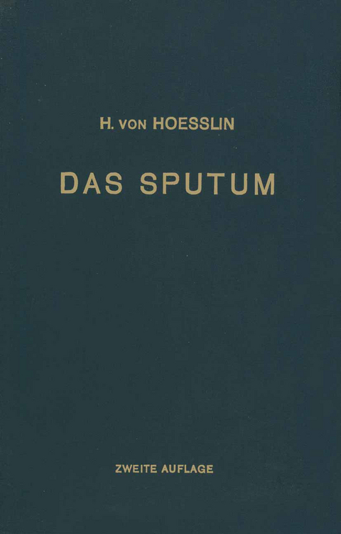Das Sputum - Heinrich von Hoesslin