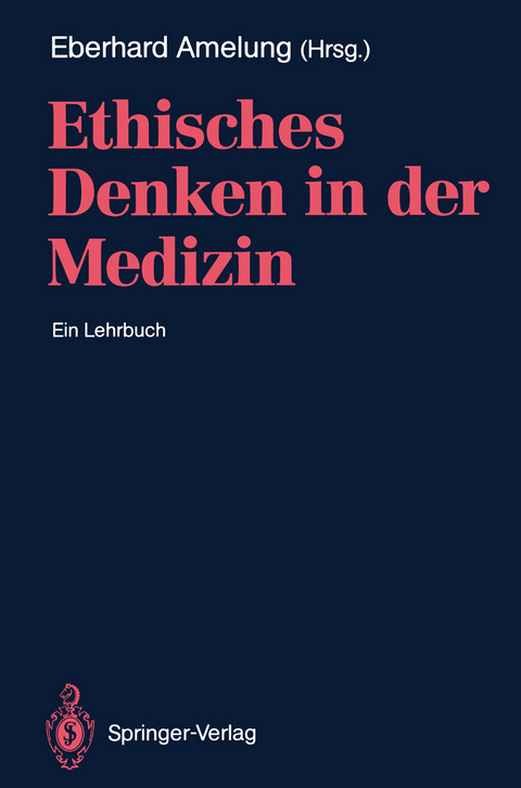 Ethisches Denken in der Medizin - 