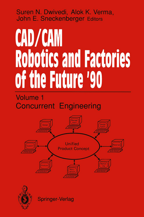 CAD/CAM Robotics and Factories of the Future ’90 - 