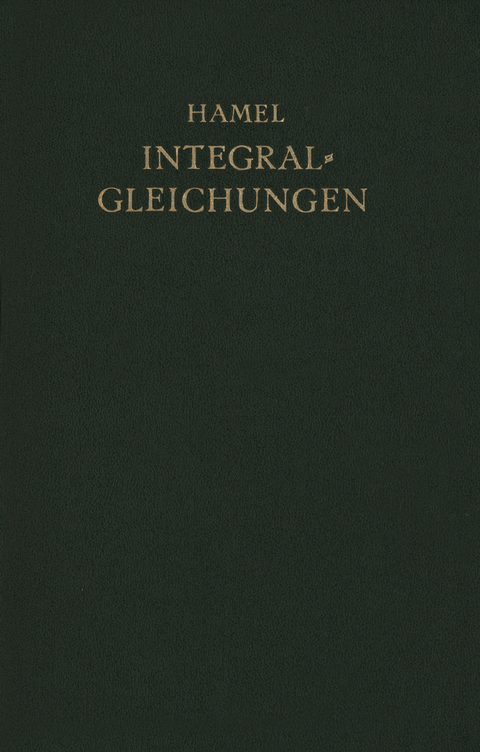 Integralgleichungen - Georg Hamel