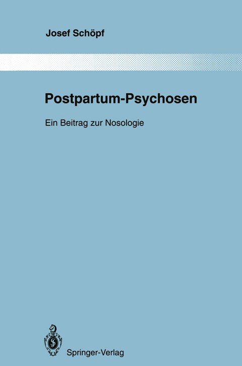 Postpartum-Psychosen - Josef Schöpf