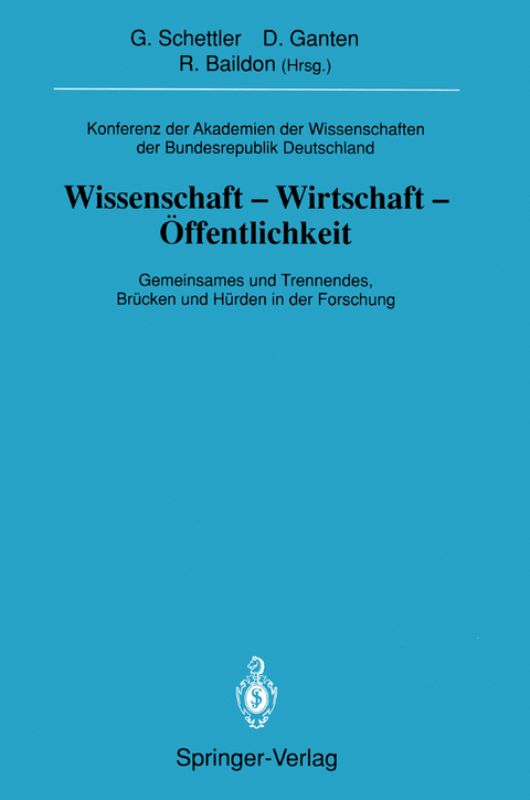 Konferenz der Akademien der Wissenschaften der Bundesrepublik Deutschland. Wissenschaft -Wirtschaft -Öffentlichkeit - 