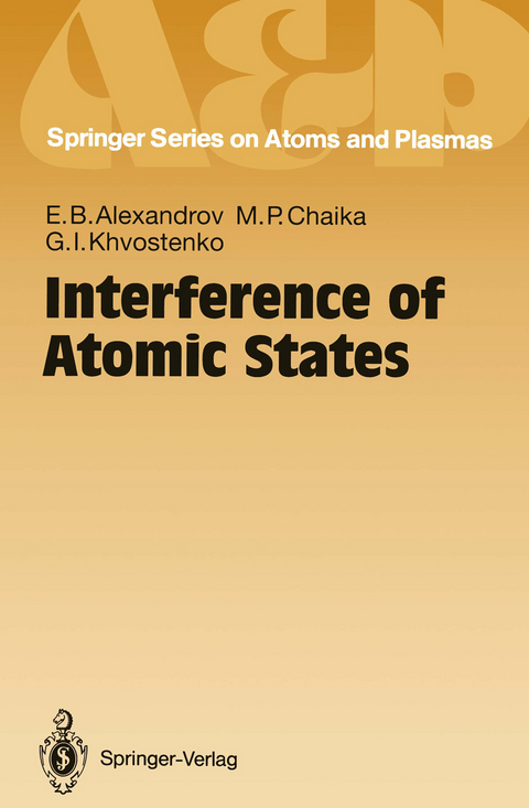 Interference of Atomic States - Evgeny B. Alexandrov, Maria P. Chaika, Gennadij I. Khvostenko