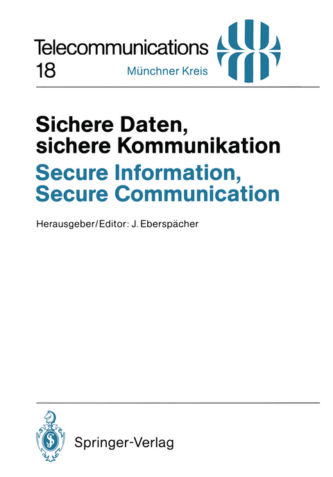 Sichere Daten, sichere Kommunikation / Secure Information, Secure Communication - 