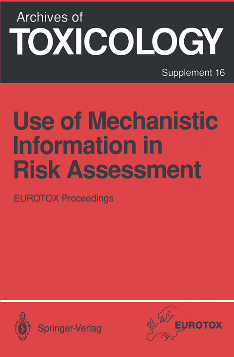 Use of Mechanistic Information in Risk Assessment - 