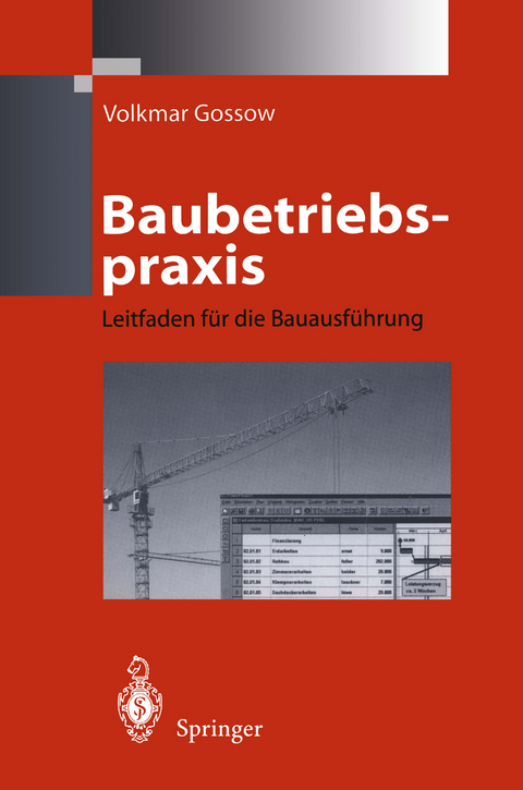 Baubetriebspraxis - Volkmar Gossow