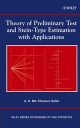 Theory of Preliminary Test and Stein-Type Estimation with Applications - A. K. Md. Ehsanes Saleh