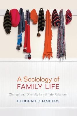 A Sociology of Family Life - Deborah Chambers