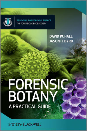 Forensic Botany - David W. Hall, Jason Byrd