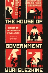 The House of Government - Yuri Slezkine
