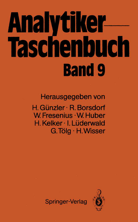 Analytiker-Taschenbuch - Wilhelm Fresenius, Helmut Günzler, Walter Huber, Hans Kelker, Ingo Lüderwald, Günter Tölg, Hermann Wisser