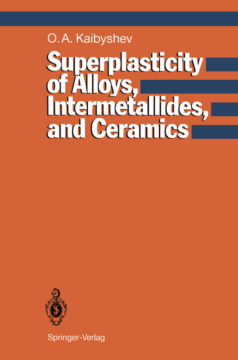 Superplasticity of Alloys, Intermetallides and Ceramics - Oscar A. Kaibyshev