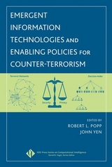 Emergent Information Technologies and Enabling Policies for Counter-Terrorism - 