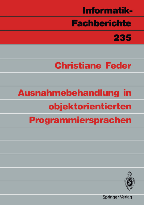 Ausnahmebehandlung in objektorientierten Programmiersprachen - Christiane Feder