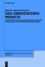 Das Grenzwesen Mensch -  Marlen Bidwell-Steiner