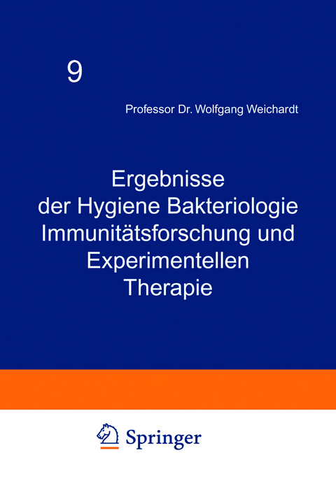 Ergebnisse der Hygiene Bakteriologie Immunitätsforschung und Experimentellen Therapie - Wolfgang Weichardt