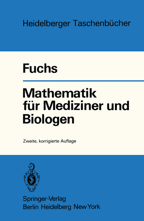 Mathematik für Mediziner und Biologen - G. Fuchs