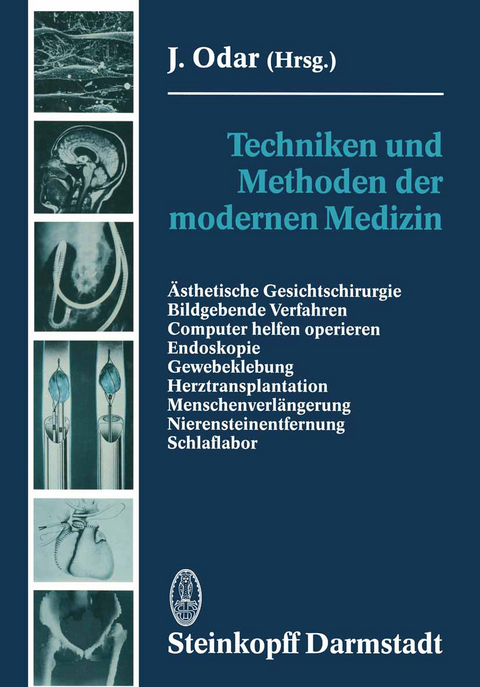 Techniken und Methoden der modernen Medizin - J. Odar
