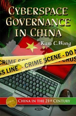 Cyberspace Governance in China - Kam C Wong