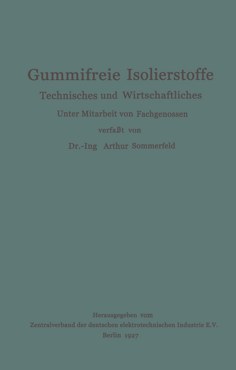 Gummifreie Isolierstoffe - Arthur Sommerfeld