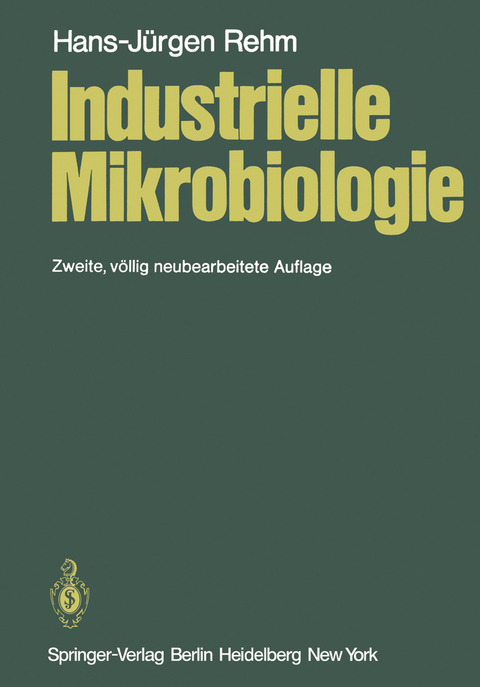 Industrielle Mikrobiologie - H.-J. Rehm