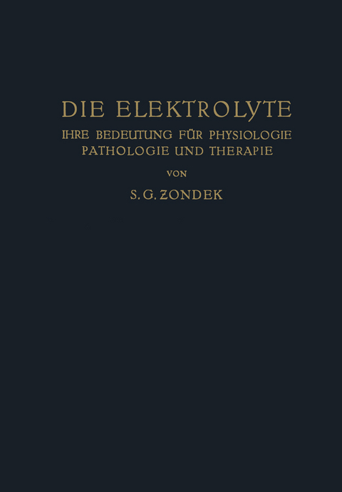 Die Elektrolyte - S. G. Zondek