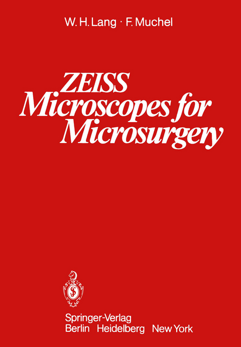 ZEISS Microscopes for Microsurgery - W.H. Lang, F. Muchel