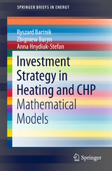 Investment Strategy in Heating and CHP - Ryszard Bartnik, Zbigniew Buryn, Anna Hnydiuk-Stefan