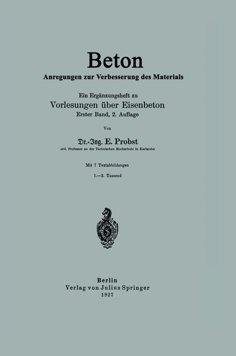 Beton Anregungen zur Verbesserung des Materials - E. Probst