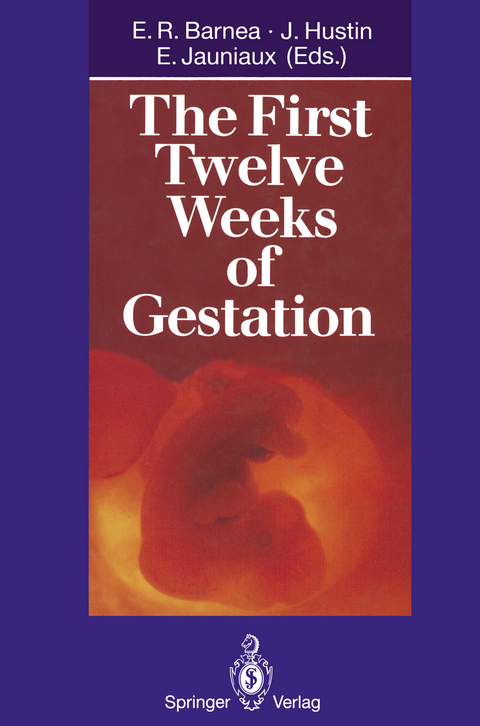 The First Twelve Weeks of Gestation - 
