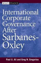 International Corporate Governance After Sarbanes-Oxley -  Paul Ali,  Greg N. Gregoriou