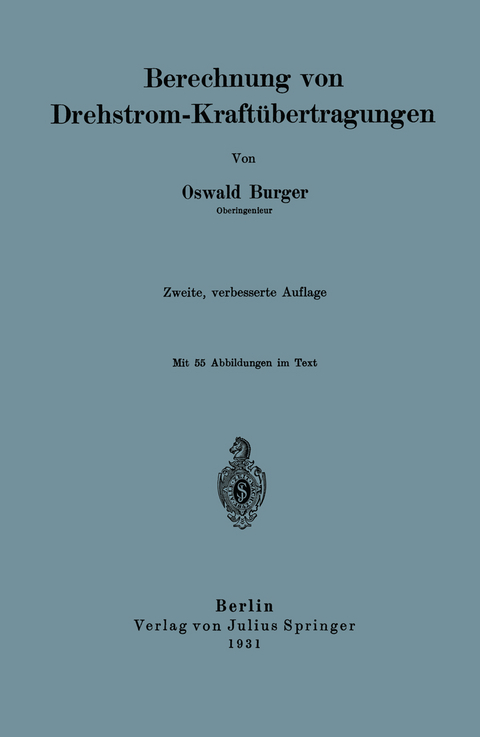 Berechnung von Drehstrom-Kraftübertragungen - Oswald Burger