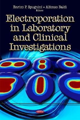 Electroporation in Laboratory & Clinical Investigations - 