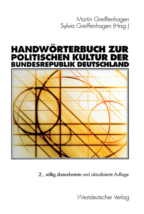 Handwörterbuch zur politischen Kultur der Bundesrepublik Deutschland - 