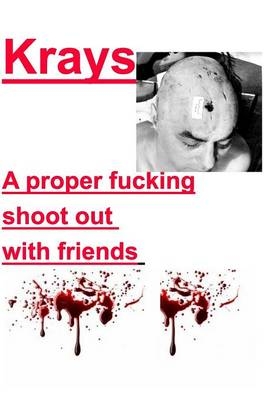 Krays a Proper Fucking Shoot Out with Friends - Kray Publishers U S